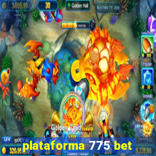 plataforma 775 bet